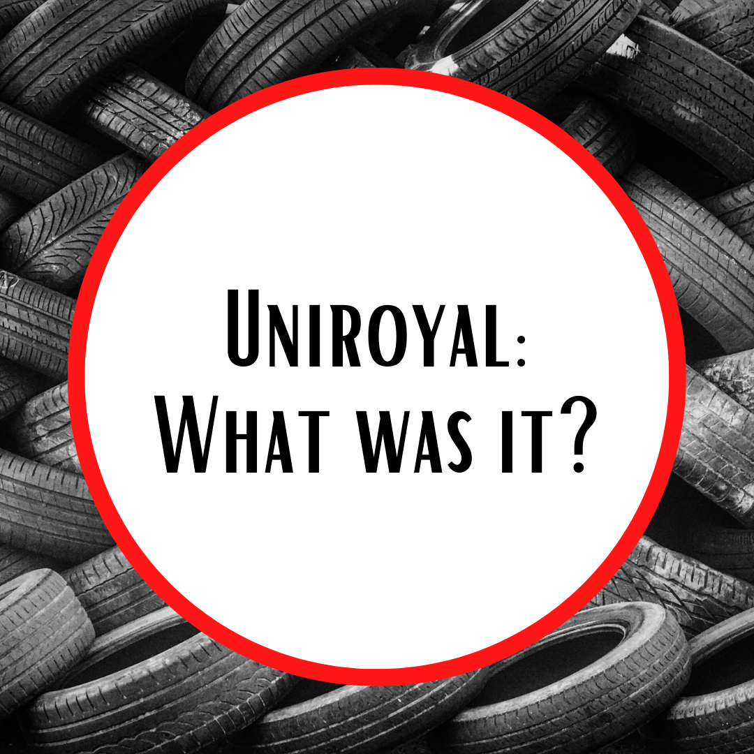 Uniroyal: What is it?