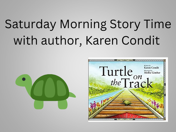Saturday Morning Story Time with author, Karen Condit