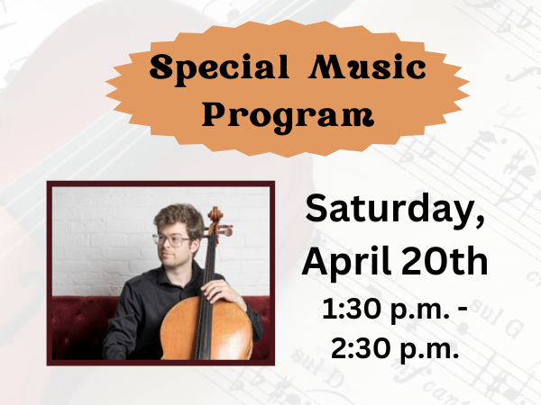 Special Music Program: Cellist Nathaniel Pierce
