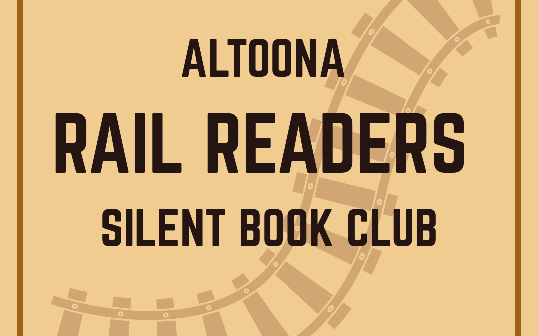 Altoona Rail Readers Silent Book Club